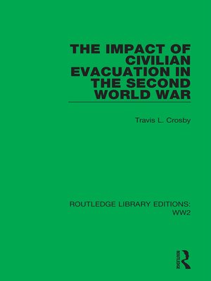 cover image of The Impact of Civilian Evacuation in the Second World War